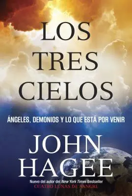 Los Tres Cielos: Anioły, demony i przyszłość - Los Tres Cielos: Angeles, Demonios y Lo Que Esta por Venir