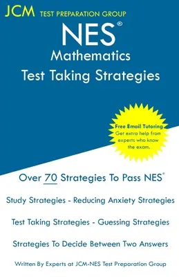 Matematyka NES - Strategie rozwiązywania testów: Egzamin NES 304 - Bezpłatne korepetycje online - Nowa edycja 2020 - Najnowsze strategie zdawania egzaminu. - NES Mathematics - Test Taking Strategies: NES 304 Exam - Free Online Tutoring - New 2020 Edition - The latest strategies to pass your exam.
