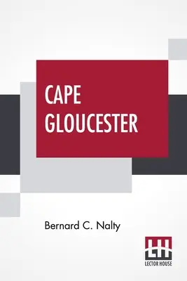 Przylądek Gloucester: Zielone piekło - Cape Gloucester: The Green Inferno