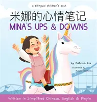 Mina's Ups and Downs (napisana w języku chińskim uproszczonym, angielskim i Pinyin) - Mina's Ups and Downs (Written in Simplified Chinese, English and Pinyin)