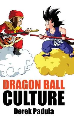 Dragon Ball Culture tom 1: Pochodzenie - Dragon Ball Culture Volume 1: Origin