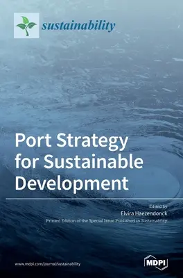 Strategia portowa na rzecz zrównoważonego rozwoju - Port Strategy for Sustainable Development