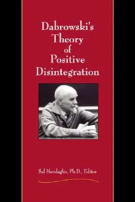 Teoria dezintegracji pozytywnej Dąbrowskiego - Dabrowski's Theory of Positive Disintegration