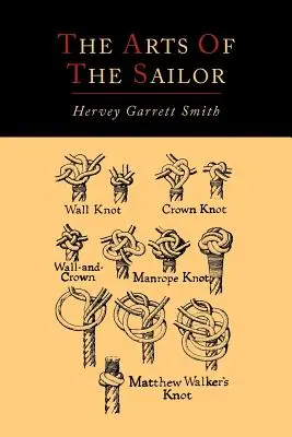 The Arts of the Sailor [Wydanie ilustrowane] - The Arts of the Sailor [Illustrated Edition]
