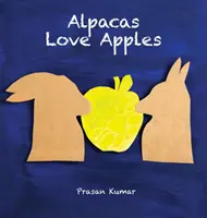 Alpaki kochają jabłka - Alpacas Love Apples