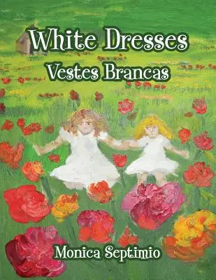 Białe sukienki (wydanie angielsko-portugalskie) - White Dresses (English-Portuguese Edition)