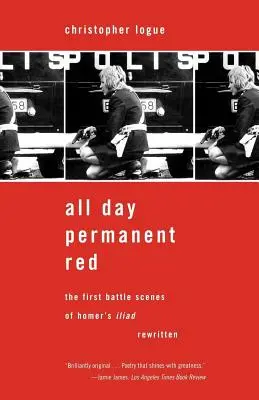 Cały dzień w czerwieni: Pierwsze sceny bitewne z Iliady Homera napisane na nowo - All Day Permanent Red: The First Battle Scenes of Homer's Iliad Rewritten