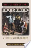 Dred: A Tale of the Great Dismal Swamp