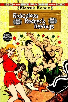 Klassik Komix: Ridiculous Redneck Ravings