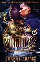 Ulice nie kochają nikogo 2: Dramat i dym z pistoletu - The Streets Don't Love Nobody 2: Drama and Gun Smoke