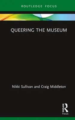 Queerowanie muzeum - Queering the Museum