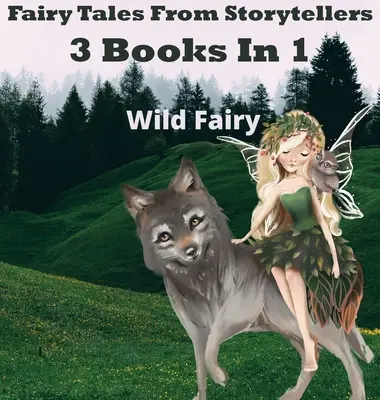 Bajki od opowiadaczy: 3 książki w 1 - Fairy Tales From Storytellers: 3 Books In 1