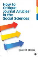 Jak krytykować artykuły w czasopismach z zakresu nauk społecznych - How to Critique Journal Articles in the Social Sciences