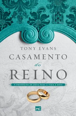 Casamento do reino: Propozycja Boga dla życia dwóch osób - Casamento do reino: O propsito de Deus para a vida a dois