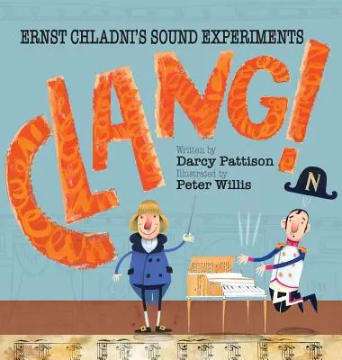 Clang!.: Eksperymenty dźwiękowe Ernsta Chladniego - Clang!: Ernst Chladni's Sound Experiments