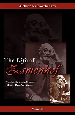 Zamenhof: Życie, twórczość i idee autora esperanto - Zamenhof: The Life, Works and Ideas of the Author of Esperanto