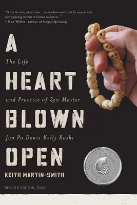 Otwarte serce: Życie i praktyka Junpo Denisa Kelly'ego Roshiego (wydanie poprawione, 2020) - A Heart Blown Open: The Life and Practice of Junpo Denis Kelly Roshi (revised, 2020)