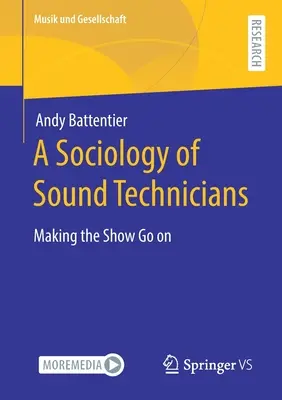 Socjologia techników dźwięku: Making the Show Go on - A Sociology of Sound Technicians: Making the Show Go on