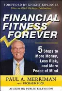 Financial Fitness Forever: 5 kroków do większych pieniędzy, mniejszego ryzyka i większego spokoju ducha - Financial Fitness Forever: 5 Steps to More Money, Less Risk, and More Peace of Mind