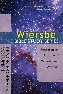 Prorocy mniejsi, tom I: Przywracanie postawy zachwytu i uwielbienia - Minor Prophets, Volume I: Restoring an Attitude of Wonder and Worship