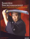 Szermierka samurajska: Batto, Kenjutsu i Tameshiri z Eishin-Ryu - Samurai Swordsmanship: The Batto, Kenjutsu, and Tameshiri of Eishin-Ryu