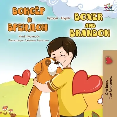 Bokser i Brandon (rosyjsko-angielska książka dwujęzyczna) - Boxer and Brandon (Russian English Bilingual Book)