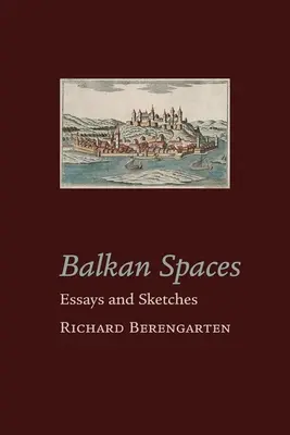 Bałkańskie przestrzenie - Balkan Spaces