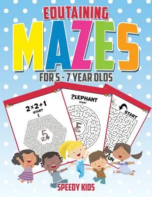 Labirynty edukacyjne dla dzieci w wieku 5-7 lat - Edutaining Mazes for 5 - 7 Year Olds