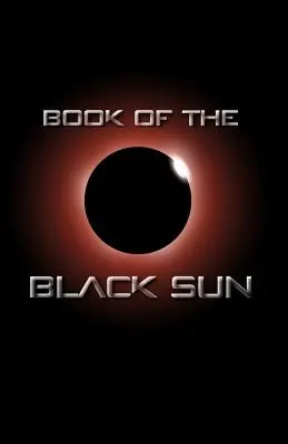 Księga Czarnego Słońca - Book of the Black Sun