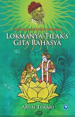 Współczesna interpretacja Gity Rahasya Lokmanyi Tilaka - A Modern Interpretation of Lokmanya Tilak's Gita Rahasya