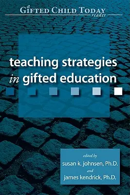 Strategie nauczania w edukacji uzdolnionych - Teaching Strategies in Gifted Education