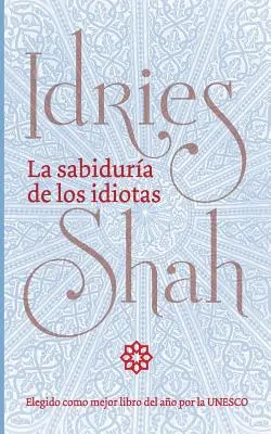 Sabidura de los idiotas - La sabidura de los idiotas