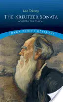 Sonata Kreutzerowska i inne opowiadania - The Kreutzer Sonata and Other Short Stories