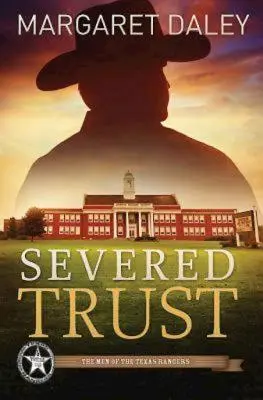 Zerwane zaufanie: The Men of the Texas Rangers - Księga 4 - Severed Trust: The Men of the Texas Rangers - Book 4