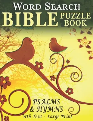 Word Search Bible Puzzle Book - Psalmy i hymny: Puzzle dla osób z demencją [z tekstem] (duży druk) - Word Search Bible Puzzle Book- Psalms and Hymns: Puzzles for People with Dementia [With Text] (Large Print)