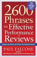 2600 zwrotów do skutecznej oceny wyników pracy: Gotowe do użycia słowa i zwroty, które naprawdę przynoszą rezultaty - 2600 Phrases for Effective Performance Reviews: Ready-to-Use Words and Phrases That Really Get Results