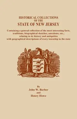 Zbiory historyczne stanu New Jersey, zawierające ogólny zbiór najciekawszych faktów, tradycji i szkiców biograficznych - A Historical Collections of the State of New Jersey, Containing a General Collection of the Most Interesting Facts, Traditions, Biographical Sketche