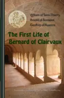 Pierwszy żywot Bernarda z Clairvaux - First Life of Bernard of Clairvaux