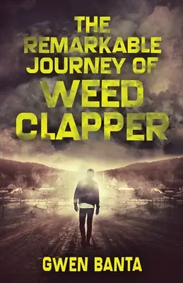 Niezwykła podróż Weed Clappera - The Remarkable Journey Of Weed Clapper