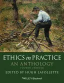 Etyka w praktyce: Antologia - Ethics in Practice: An Anthology