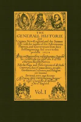 Ogólna historia Wirginii, tom 1: Nowa Anglia i wyspy letnie - Generall Historie of Virginia Vol 1: New England & the Summer Isles