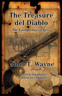 The Treasure del Diablo: The Gaslight Boys Series