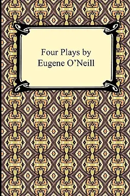 Cztery sztuki Eugene'a O'Neilla - Four Plays by Eugene O'Neill