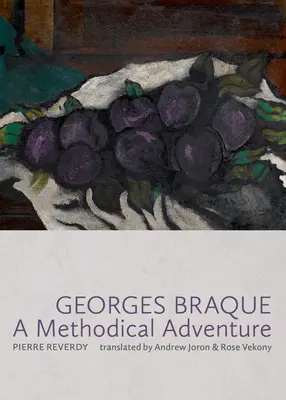 Georges Braque: Metodyczna przygoda - Georges Braque: A Methodical Adventure