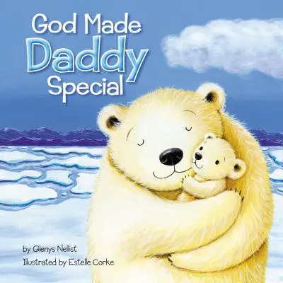 Bóg uczynił tatę wyjątkowym - God Made Daddy Special