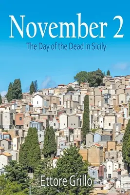 2 listopada: Dzień Zmarłych na Sycylii - November 2: The Day of the Dead in Sicily