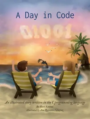Dzień w kodzie: Ilustrowana historia napisana w języku programowania C - A Day in Code: An illustrated story written in the C programming language