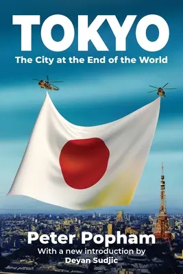 Tokio: Miasto na krańcu świata - Tokyo: The City at the End of the World