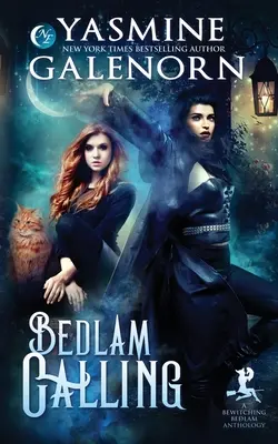 Bedlam Calling: Urzekająca antologia Bedlam - Bedlam Calling: A Bewitching Bedlam Anthology