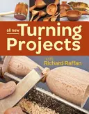 Wszystkie nowe projekty tokarskie z Richardem Raffanem - All New Turning Projects with Richard Raffan